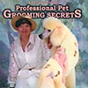 Professional Pet Grooming Secrets