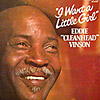 Eddie Cleanhead Vinson - I Want A Little Girl