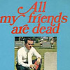 Freddie Gage - All My Friends Are Dead